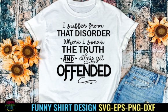 Download I Suffer from I Funny Tshirt SVG I Humor - Funny tshirt svg Collection